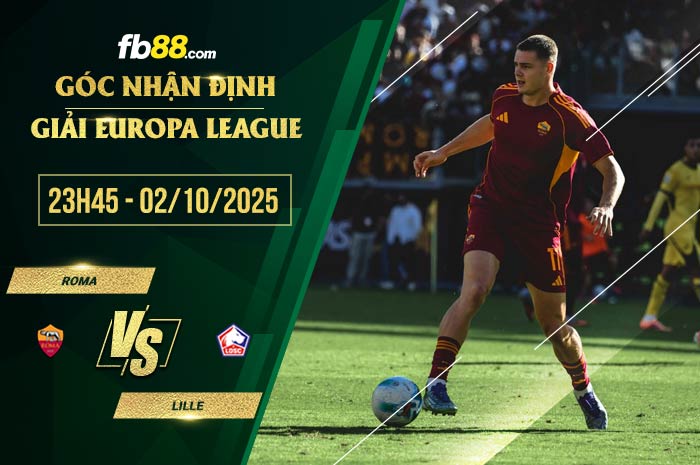 fb88-soi kèo Roma vs Lille