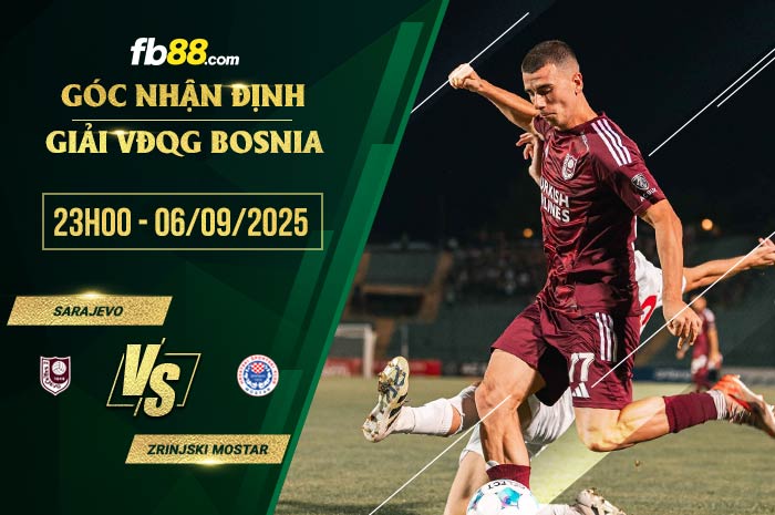 fb88-chi tiết kèo trận đấu Sarajevo vs Zrinjski Mostar