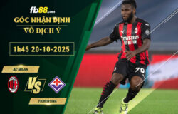 fb88-soi-keo-tran-dau-AC-Milan-vs-Fiorentina-20-10-2025