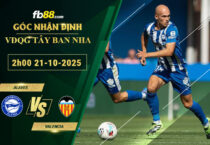 fb88-soi-keo-tran-dau-Alaves-vs-Valencia-21-10-2025