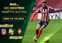fb88-bang-keo-tran-dau-Atletico-Madrid-vs-Osasuna-19-10-2025