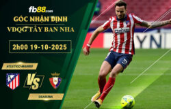 fb88-bang-keo-tran-dau-Atletico-Madrid-vs-Osasuna-19-10-2025