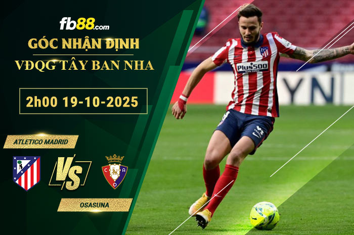 fb88-bang-keo-tran-dau-Atletico-Madrid-vs-Osasuna-19-10-2025