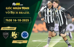 fb88-bang-keo-tran-dau-Atletico-Mineiro-vs-Cruzeiro-16-10-2025