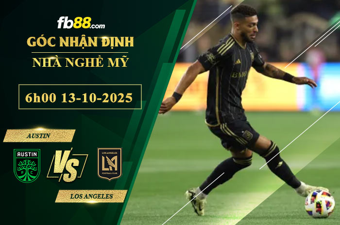 fb88-soi-keo-tran-dau-Austin-vs-Los-Angeles-13-10-2025