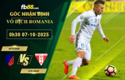 fb88-soi-keo-tran-dau-Botosani-vs-UTA-Arad-07-10-2025
