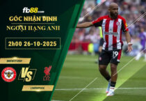 fb88-soi-keo-tran-dau-Brentford-vs-Liverpool-26-10-2025
