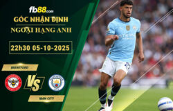 fb88-soi-keo-tran-dau-Brentford-vs-Man-City-05-10-2025