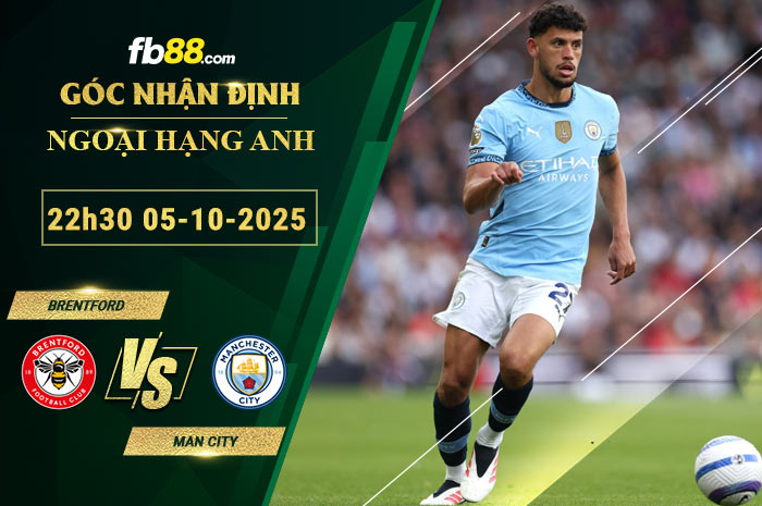 fb88-soi-keo-tran-dau-Brentford-vs-Man-City-05-10-2025