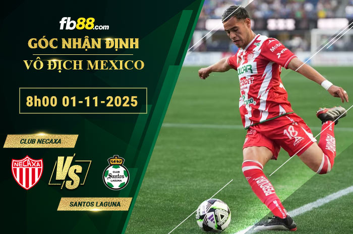 fb88-soi-keo-tran-dau-Club-Necaxa-vs-Santos-Laguna-01-11-2025