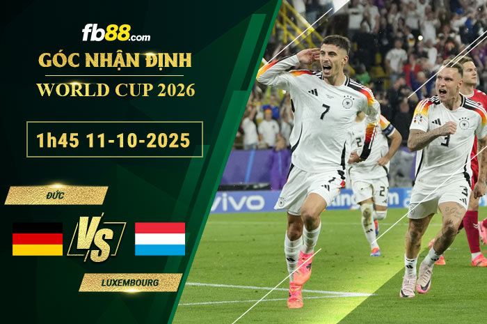 fb88-soi-keo-tran-dau-Duc-vs-Luxembourg-11-10-2025