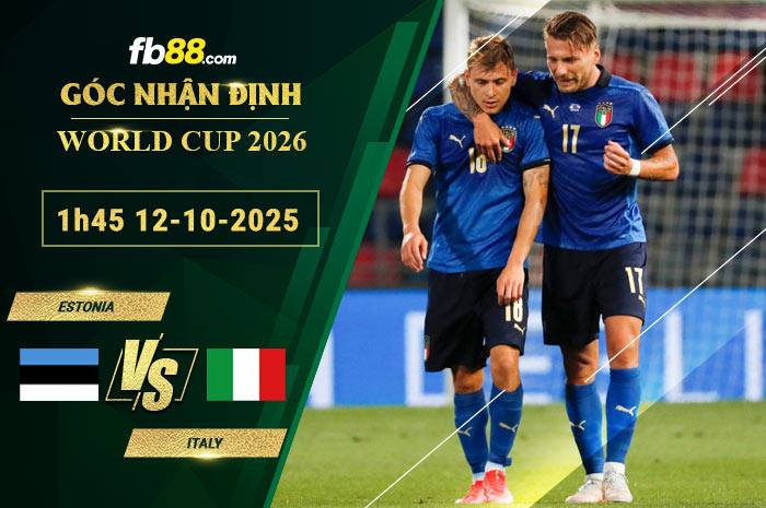 fb88-soi-keo-tran-dau-Estonia-vs-Italy-12-10-2025