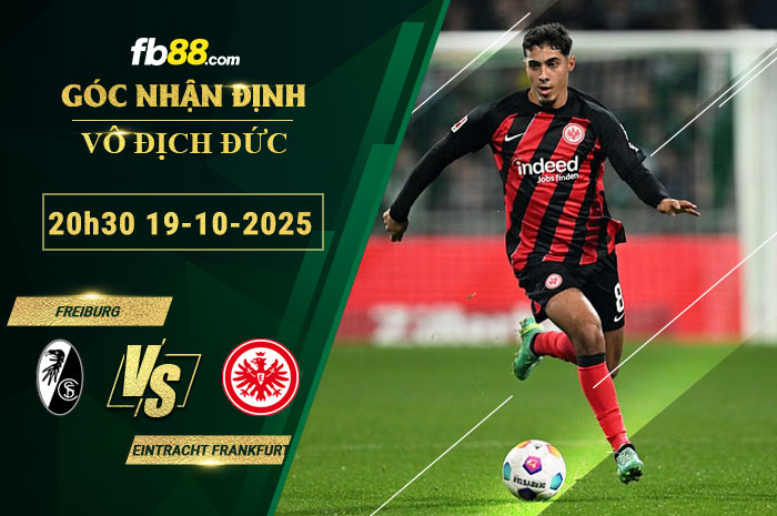 fb88-soi-keo-tran-dau-Freiburg-vs-Eintracht-Frankfurt-19-10-2025