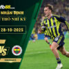 fb88-bang-keo-tran-dau-Gazisehir-Gaziantep-vs-Fenerbahce-28-10-2025