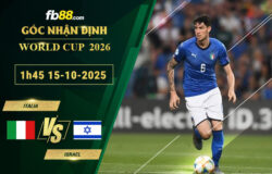 fb88-soi-keo-tran-dau-Italia-vs-Israel-15-10-2025