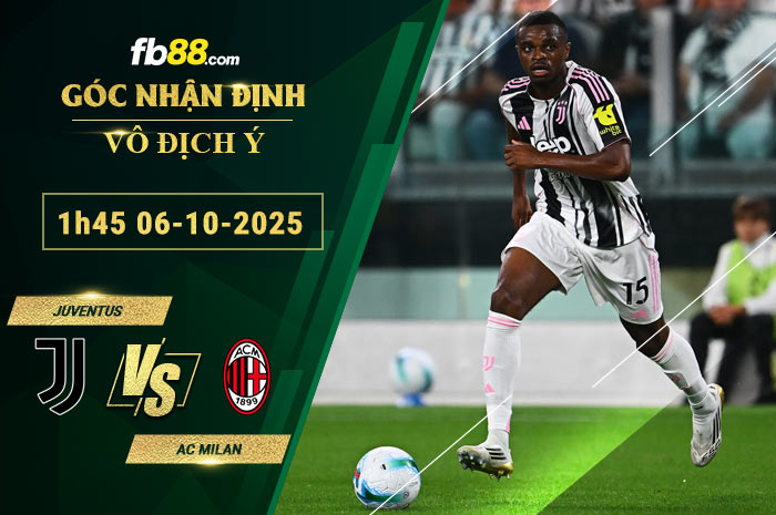 fb88-soi-keo-tran-dau-Juventus-vs-AC-Milan-06-10-2025