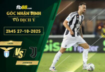 fb88-soi-keo-tran-dau-Lazio-vs-Juventus-27-10-2025
