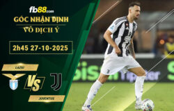 fb88-soi-keo-tran-dau-Lazio-vs-Juventus-27-10-2025