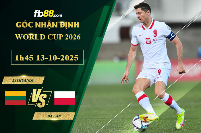 fb88-soi-keo-tran-dau-Lithuania-vs-Ba-Lan-13-10-2025
