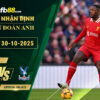 fb88-soi-keo-tran-dau-Liverpool-vs-Crystal-Palace-30-10-2025
