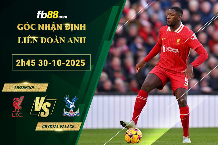 fb88-soi-keo-tran-dau-Liverpool-vs-Crystal-Palace-30-10-2025