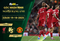 fb88-soi-keo-tran-dau-Liverpool-vs-Man-Utd-19-10-2025