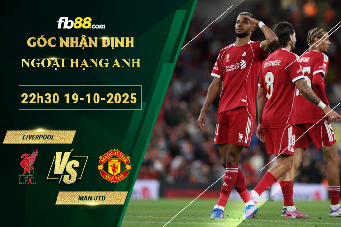 fb88-soi-keo-tran-dau-Liverpool-vs-Man-Utd-19-10-2025