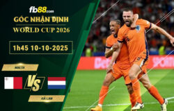fb88-soi-keo-tran-dau-Malta-vs-Ha-Lan-10-10-2025