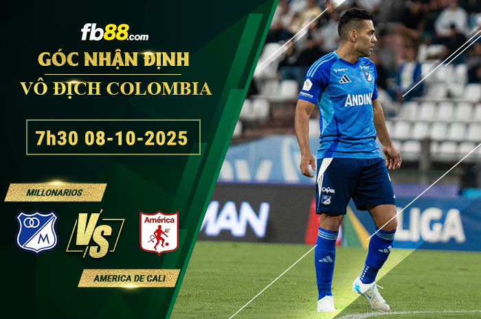 fb88-soi-keo-tran-dau-Millonarios-vs-America-de-Cali-08-10-2025