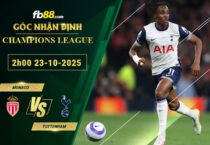 fb88-soi-keo-tran-dau-Monaco-vs-Tottenham-23-10-2025