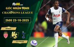 fb88-soi-keo-tran-dau-Monaco-vs-Tottenham-23-10-2025