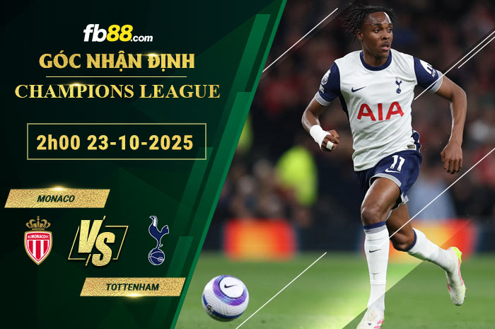 fb88-soi-keo-tran-dau-Monaco-vs-Tottenham-23-10-2025