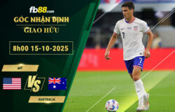 fb88-soi-keo-tran-dau-My-vs-Australia-15-10-2025