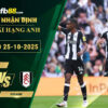 fb88-bang-keo-tran-dau-Newcastle-vs-Fulham-25-10-2025