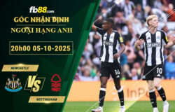 fb88-soi-keo-tran-dau-Newcastle-vs-Nottingham-05-10-2025