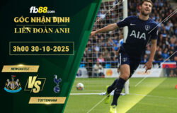 fb88-soi-keo-tran-dau-Newcastle-vs-Tottenham-30-10-2025