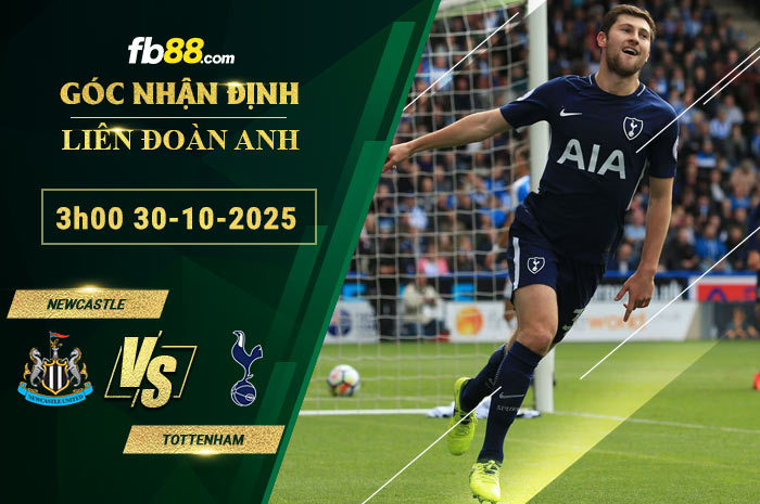 fb88-soi-keo-tran-dau-Newcastle-vs-Tottenham-30-10-2025