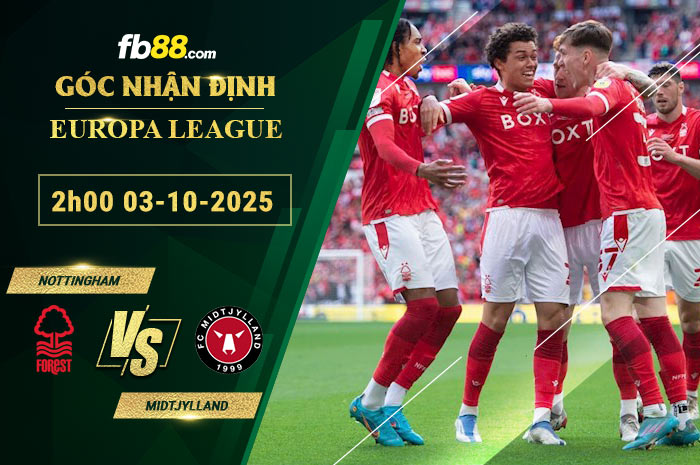 fb88-bang-keo-tran-dau-Nottingham-vs-Midtjylland-03-10-2025