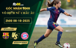 fb88-soi-keo-tran-dau-Nu-Barcelona-vs-Nu-Bayern-Munich-08-10-2025