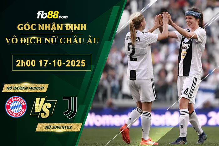 fb88-bang-keo-tran-dau-Nu-Bayern-Munich-vs-Nu-Juventus-17-10-2025
