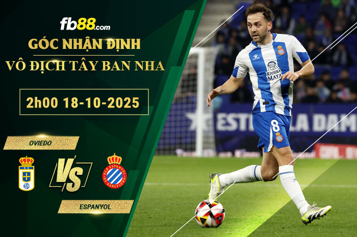 fb88-soi-keo-tran-dau-Oviedo-vs-Espanyol-18-10-2025