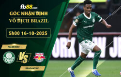 fb88-bang-keo-tran-dau-Palmeiras-vs-Bragantino-16-10-2025
