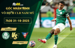 fb88-bang-keo-tran-dau-Palmeiras-vs-LDU-Quito-31-10-2025