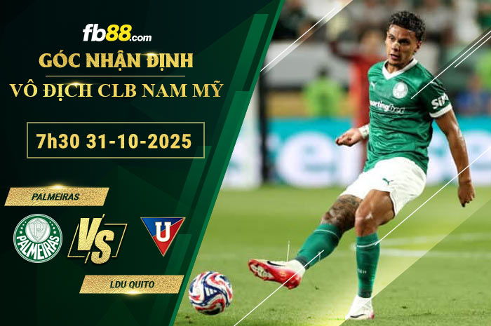 fb88-bang-keo-tran-dau-Palmeiras-vs-LDU-Quito-31-10-2025