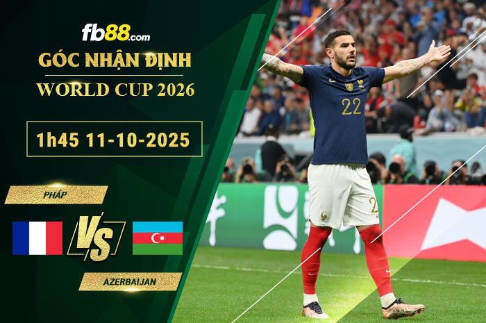 fb88-soi-keo-tran-dau-Phap-vs-Azerbaijan-11-10-2025