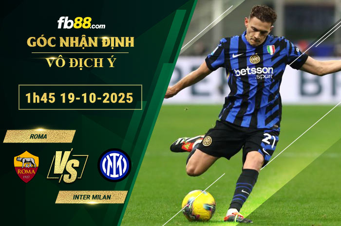fb88-soi-keo-tran-dau-Roma-vs-Inter-Milan-19-10-2025