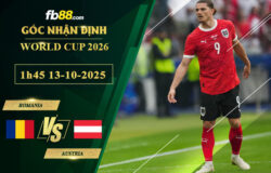 fb88-soi-keo-tran-dau-Romania-vs-Austria-13-10-2025