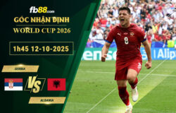 fb88-soi-keo-tran-dau-Serbia-vs-Albania-12-10-2025