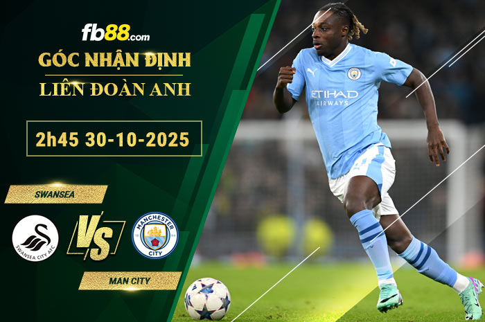 fb88-soi-keo-tran-dau-Swansea-vs-Man-City-30-10-2025