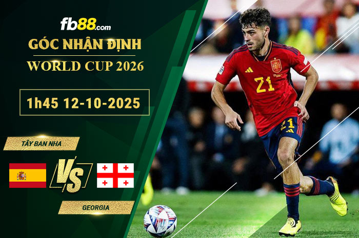 fb88-soi-keo-tran-dau-Tay-Ban-Nha-vs-Georgia-12-10-2025